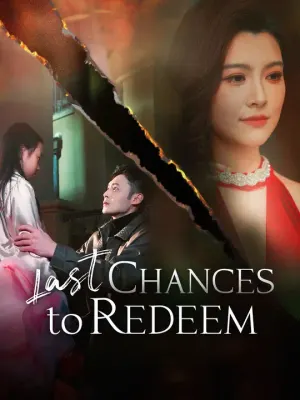 Last Chances to Redeem