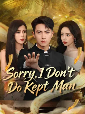 Sorry, I Don't Do Kept Man