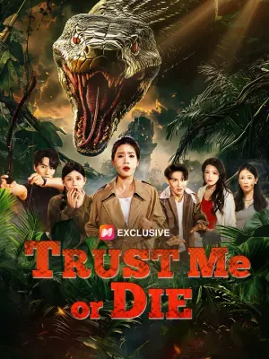 Trust Me or Die