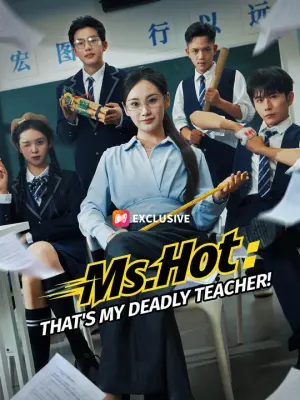 Ms. Hot: That's My Deadly Teacher!