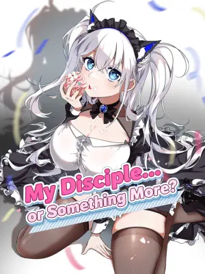 My Disciple... or Something More?