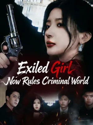 (Dubbed)Exiled Girl Now Rules Criminal World
