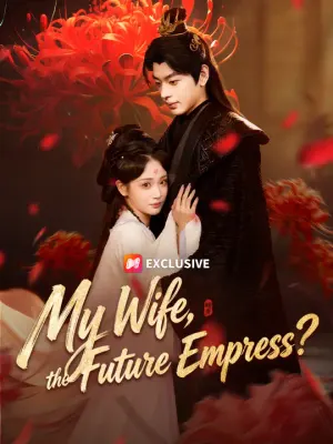 My Wife, the Future Empress?