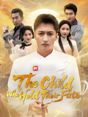 The Child Who Held Their Fate