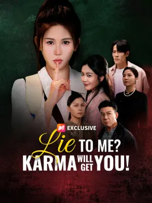 Lie To Me? Karma Will Get You!