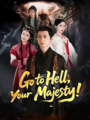 Go to Hell, Your Majesty!