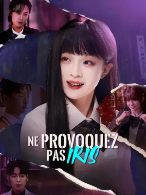 NE PROVOQUEZ PAS IRIS