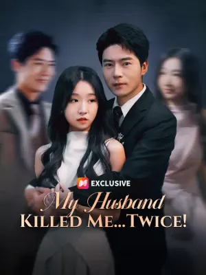 My Husband Killed Me… Twice!