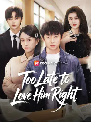 Too Late to Love Him Right