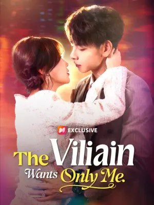 The Villain Wants Only Me