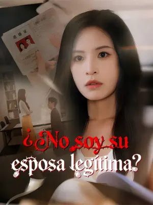¿No soy su esposa legítima?