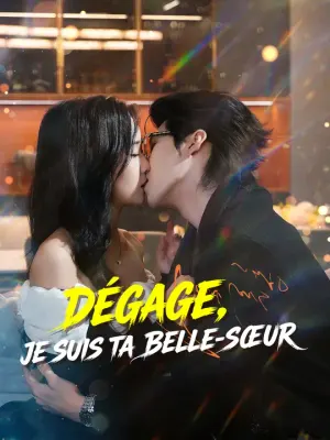 DÉGAGE, JE SUIS TA BELLE-SŒUR