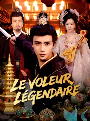 LE VOLEUR LÉGENDAIRE