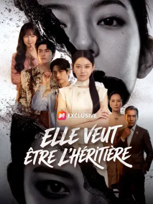 ELLE VEUT ÊTRE L’HÉRITIÈRE