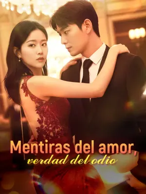 Mentiras del amor, verdad del odio