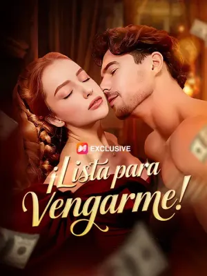 (Doblado) ¡Lista para vengarme!