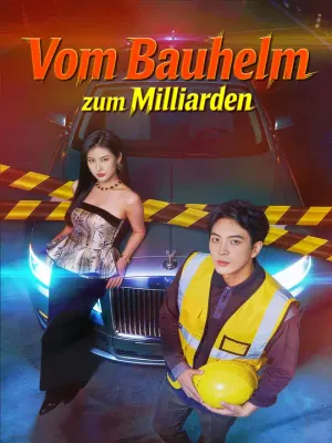 Vom Bauhelm zum Milliarden