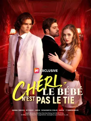CHÉRI, LE BÉBÉ N'EST PAS LE TIEN