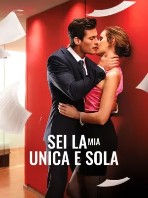 Sei la Mia Unica e Sola