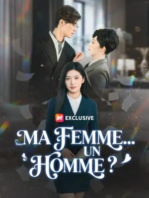 MA FEMME… UN HOMME ?