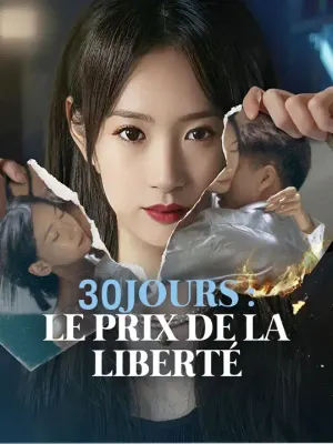 30 JOURS : LE PRIX DE LA LIBERTÉ