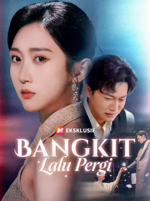 Bangkit, Lalu Pergi