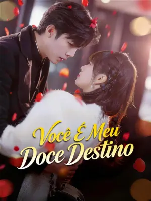 Você É Meu Doce Destino