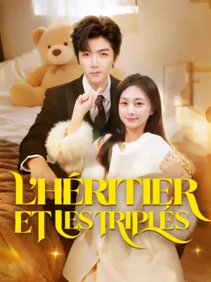 L'HÉRITIER ET LES TRIPLÉS