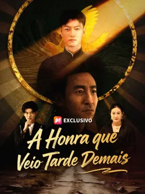 A Honra que Veio Tarde Demais
