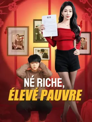NÉ RICHE, ÉLEVÉ PAUVRE