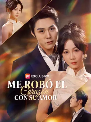 Me robó el corazón con su amor