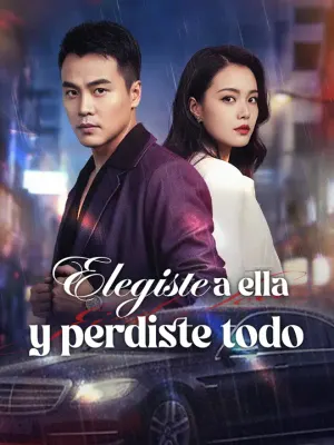 Elegiste a ella y perdiste todo