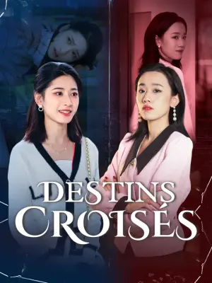 DESTINS CROISÉS