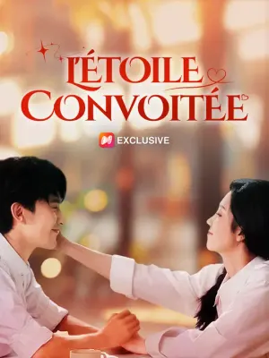 L'ÉTOILE CONVOITÉE