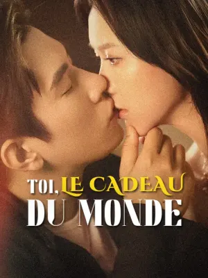 TOI, LE CADEAU DU MONDE