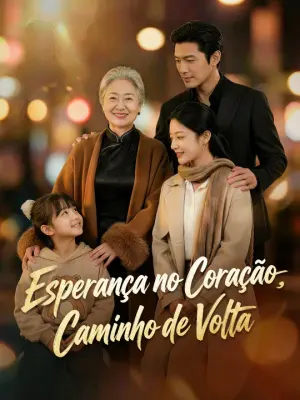 Esperança no Coração, Caminho de Volta