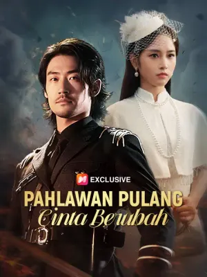 Pahlawan Pulang, Cinta Berubah