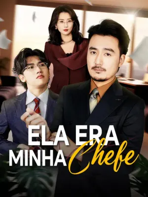 Ela Era Minha Chefe
