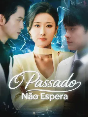O Passado Não Espera