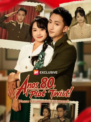 Anos 80, Plot Twist! Nesse Casamento, Eu arrasei!