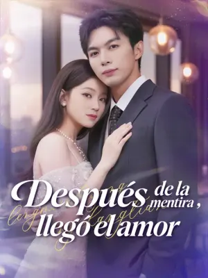 Después de la mentira, llegó el amor