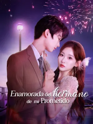 (Doblado)Enamorada del hermano de mi prometido