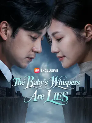 The Baby's Whispers Are LIES
