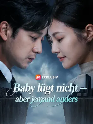 Baby lügt nicht – aber jemand anders