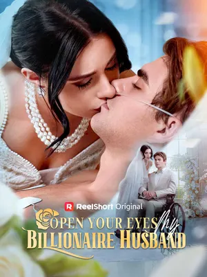 Open Your Eyes, My Billionaire Husband