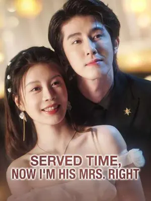 Served Time, Now I'm His Mrs. Right