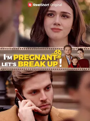 I'm Pregnant, Let's Break Up!