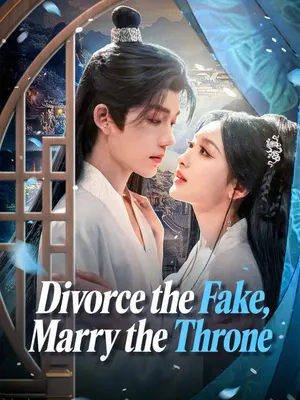 Divorce the Fake, Marry the Throne