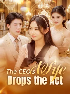 ภรรยาซีอีโอเลิกแสร้ง